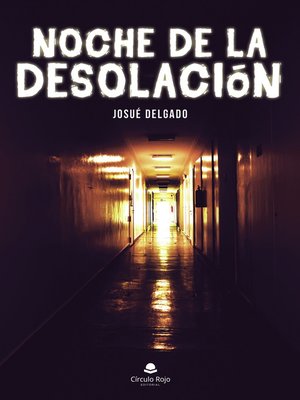 cover image of Noche de la desolación
